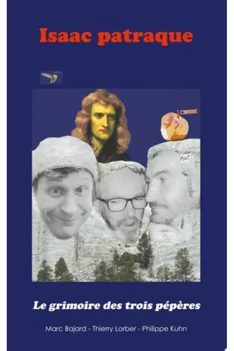 Isaac patraque Le grimoire des trois pépères