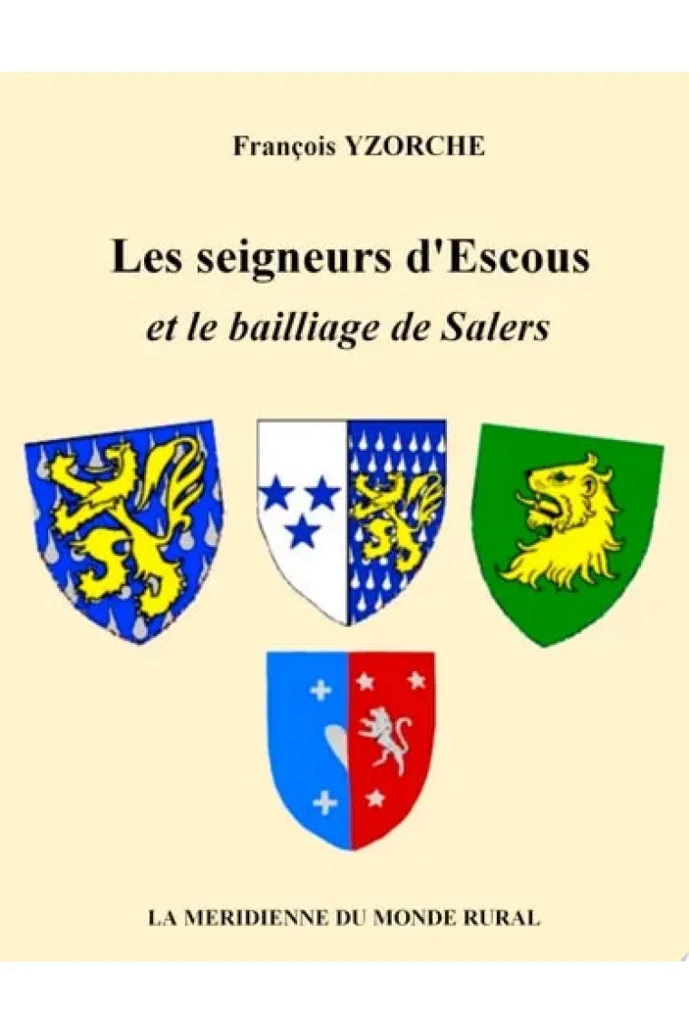 Les seigneurs d'Escous et le bailliage de Salers