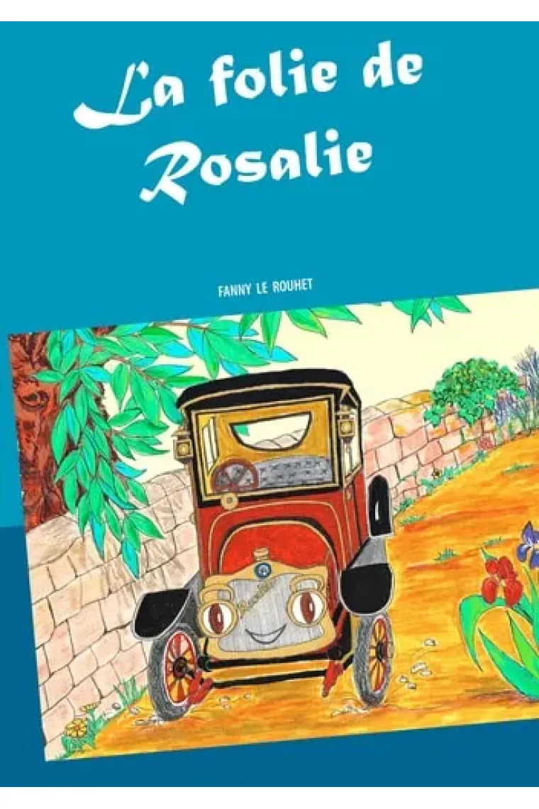 La folie de Rosalie