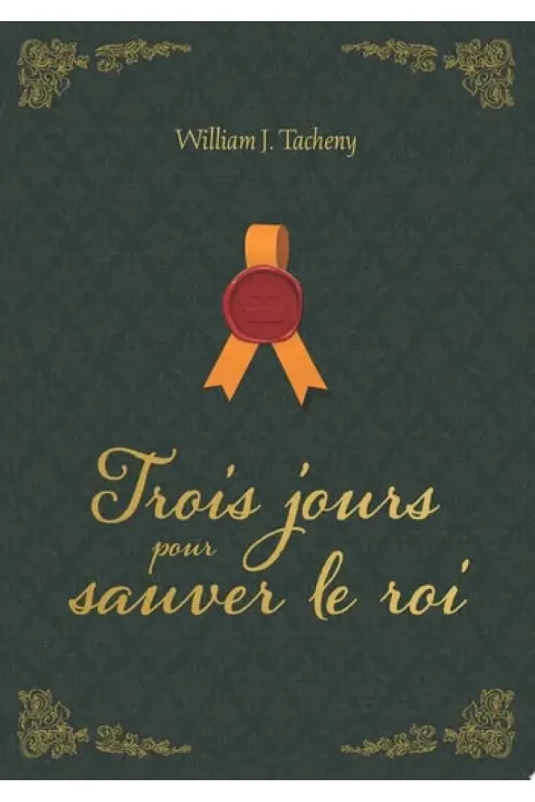 Trois jours pour sauver le roi