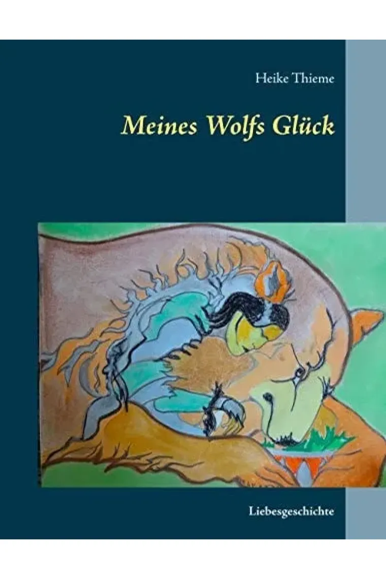 Meines Wolfs Glück Liebesgeschichte