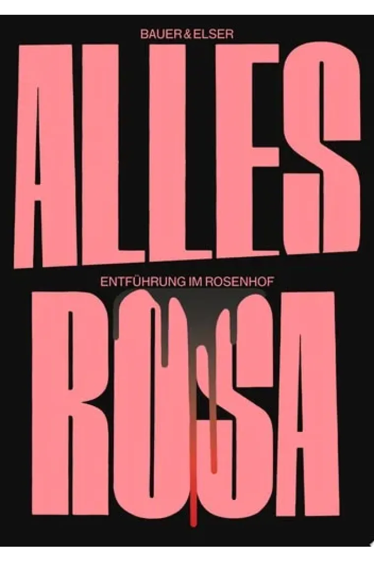 Alles Rosa Entführung im Rosenhof