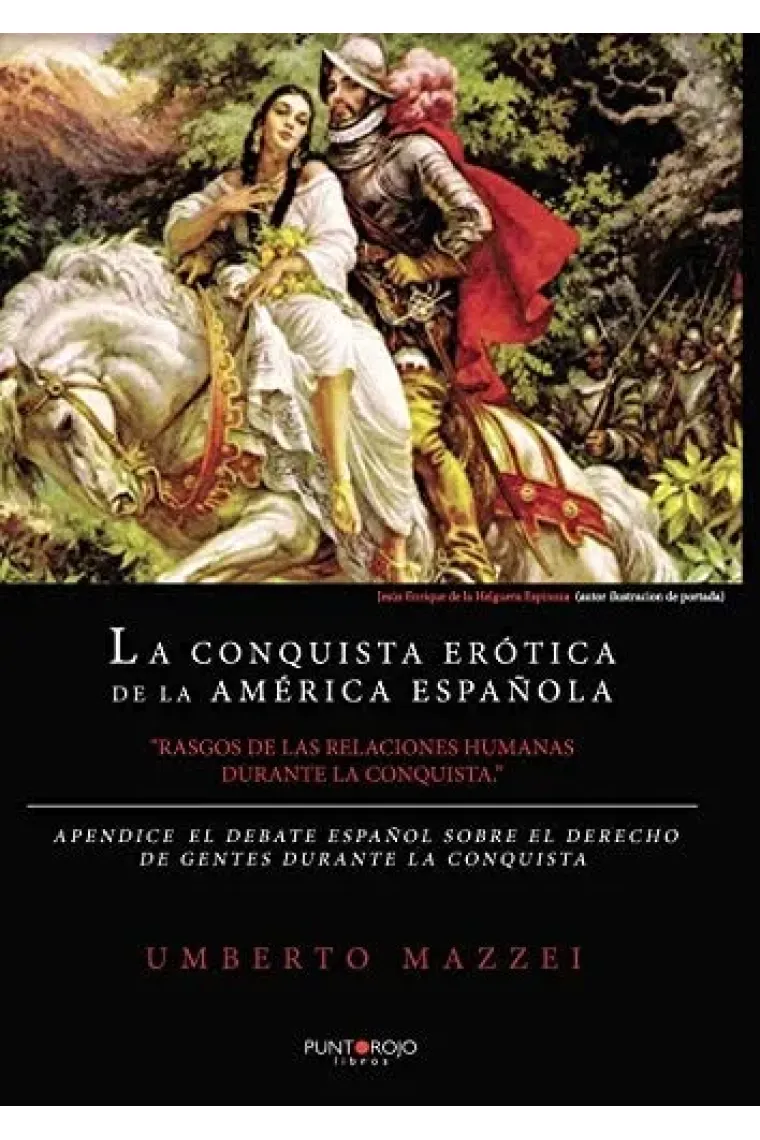 La Conquista Erótica de la América Española (Spanish Edition)