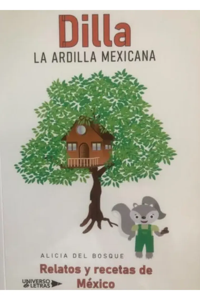 Dilla, la ardilla mexicana