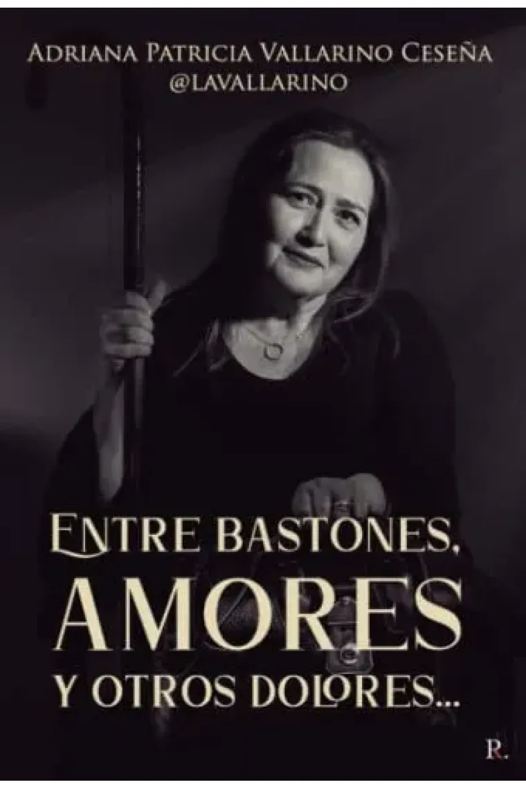 Entre bastones, amores y otros dolores... (Spanish Edition)