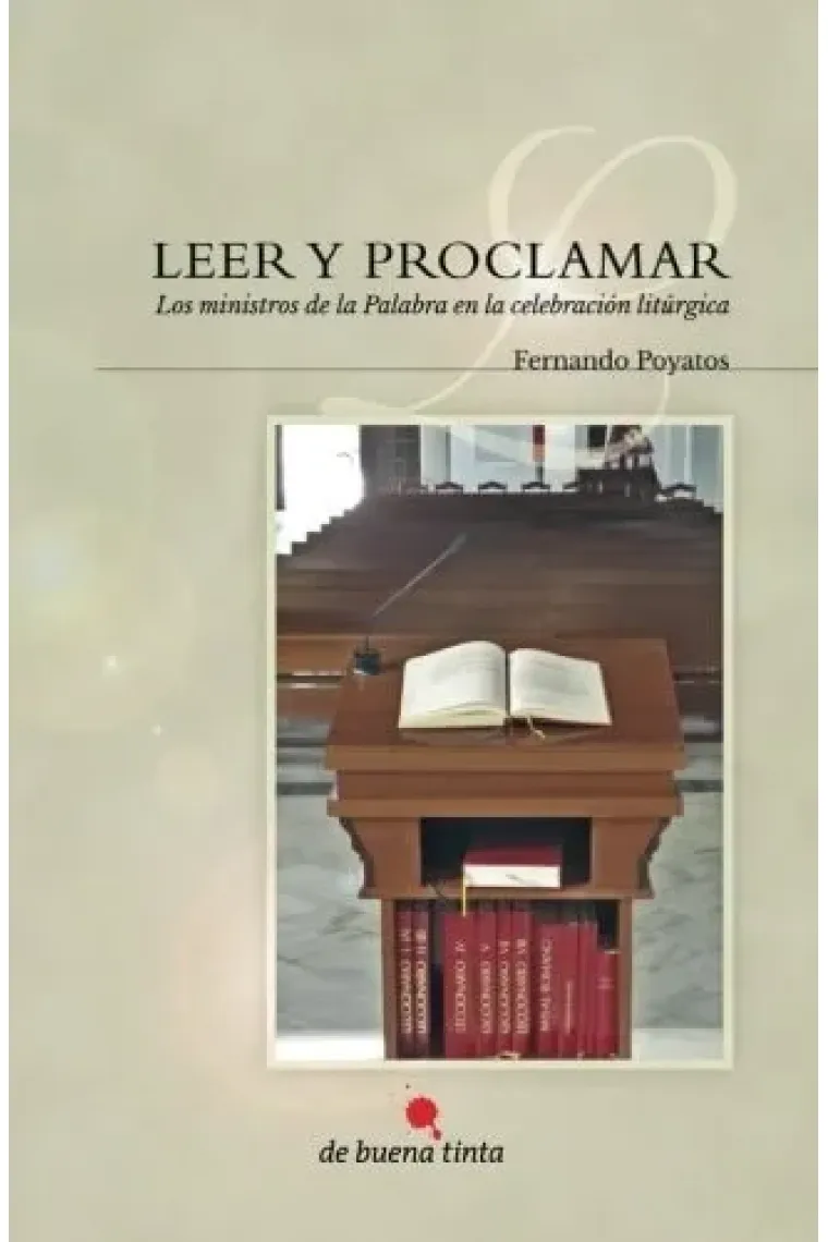 Leer y proclamar los ministros de la Palabra en la celebración litúrgica : con introducción a la Biblia y materiales para curso-taller