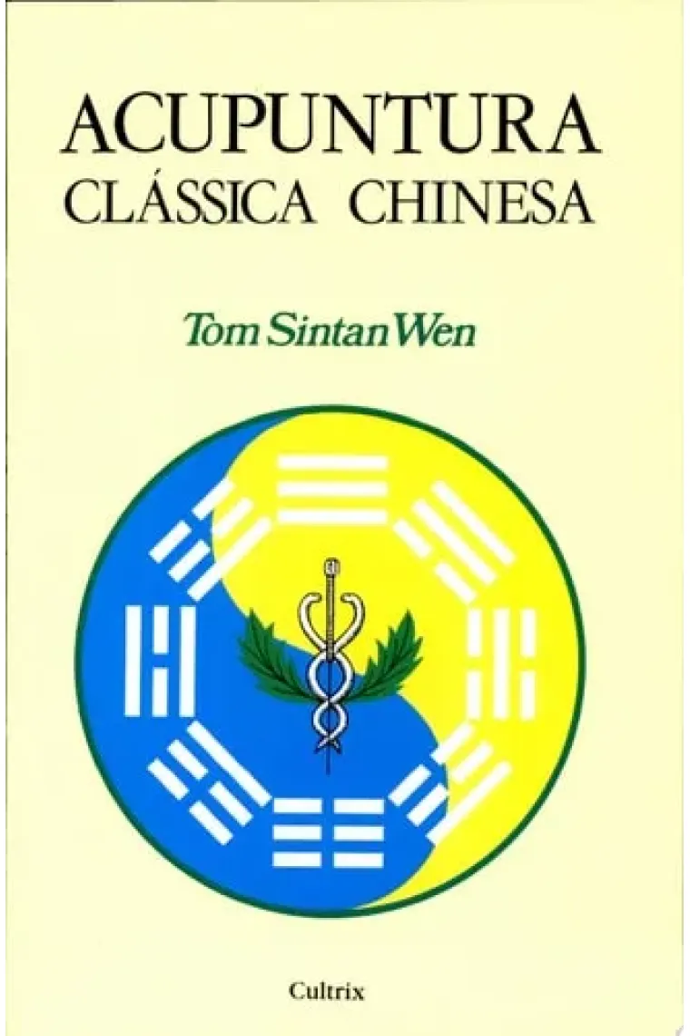 Acupuntura Clássica Chinesa
