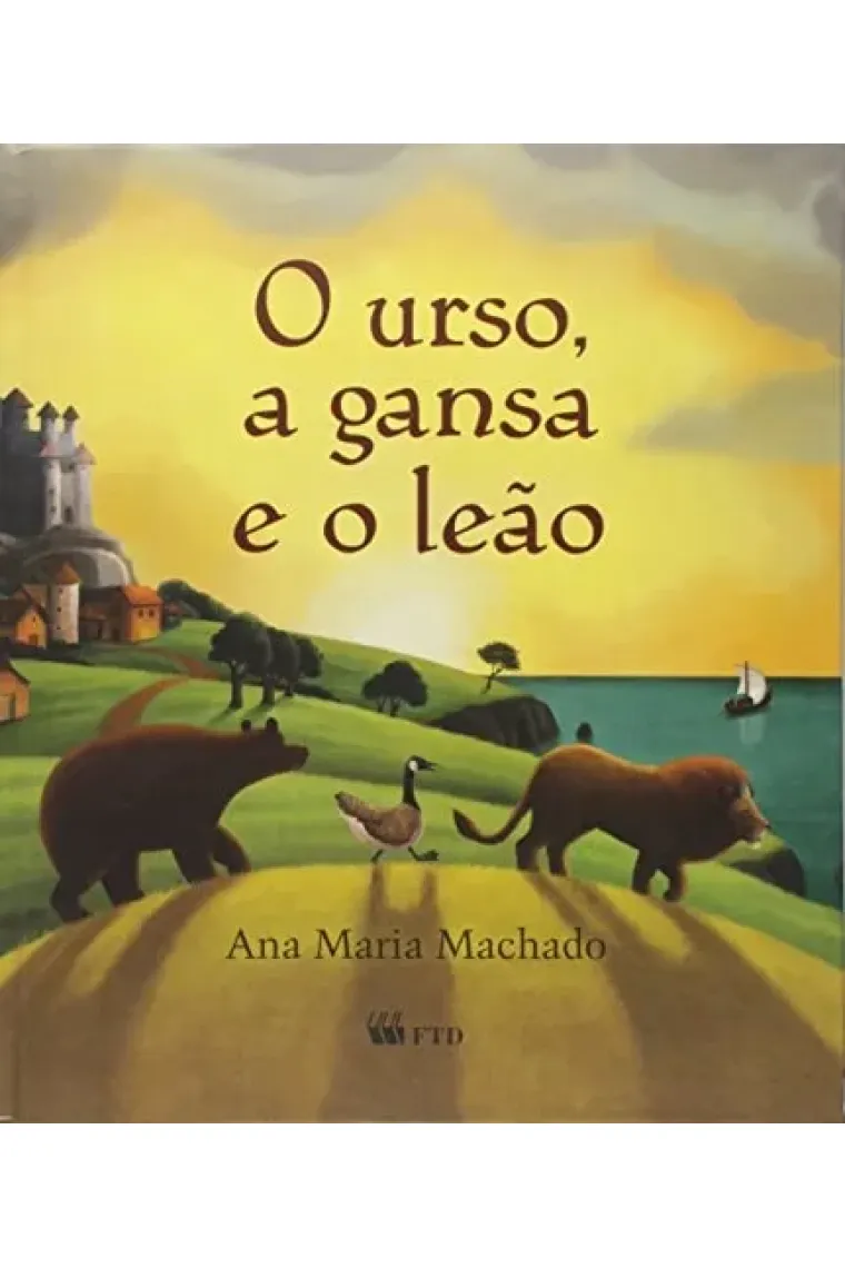 O urso, a gansa e o leão