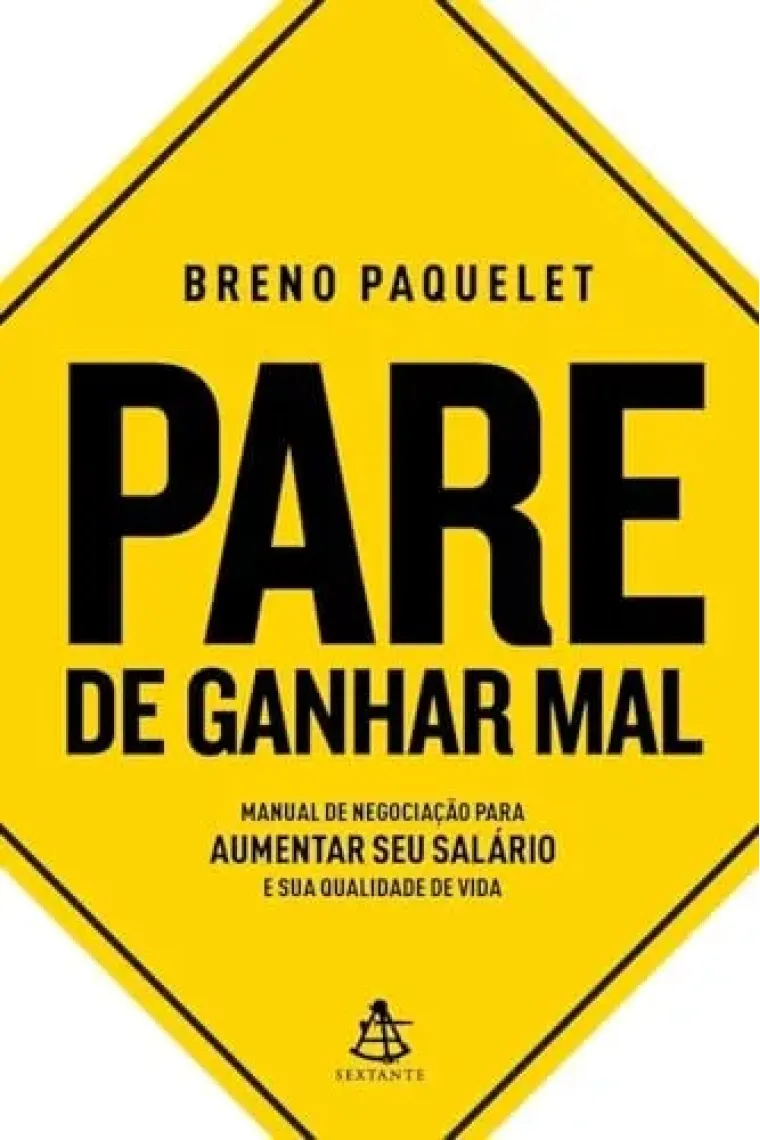 Pare de ganhar mal