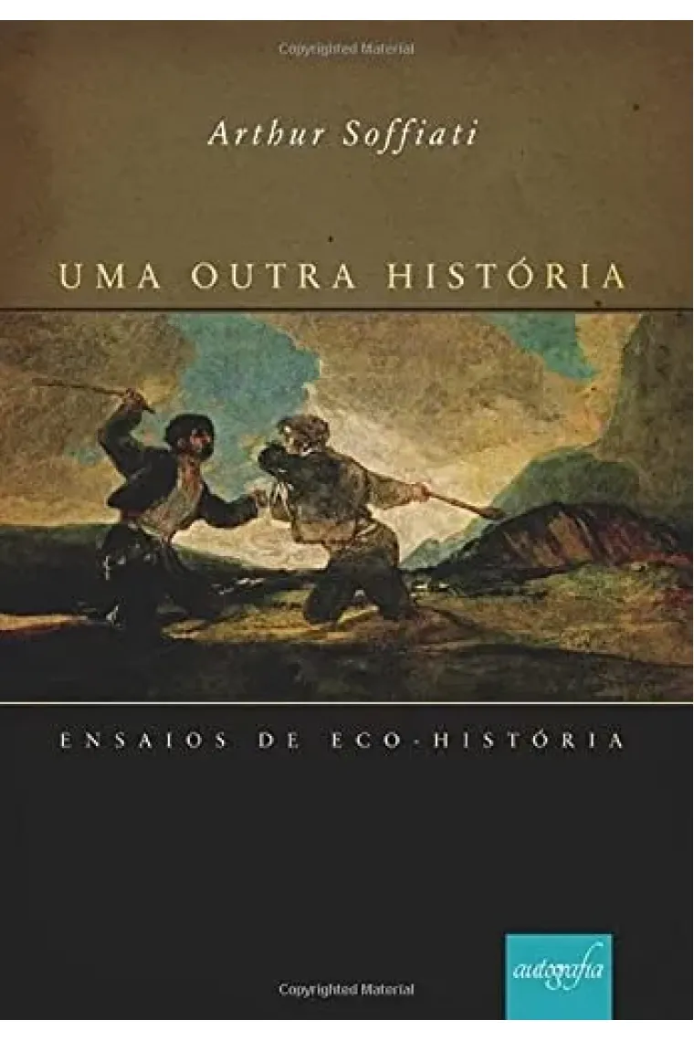 Uma outra historia: Ensaios de eco-história (Portuguese Edition)