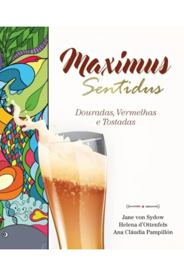 Maximus sentidus: Douradas, vermelhas e tostadas (Portuguese Edition)