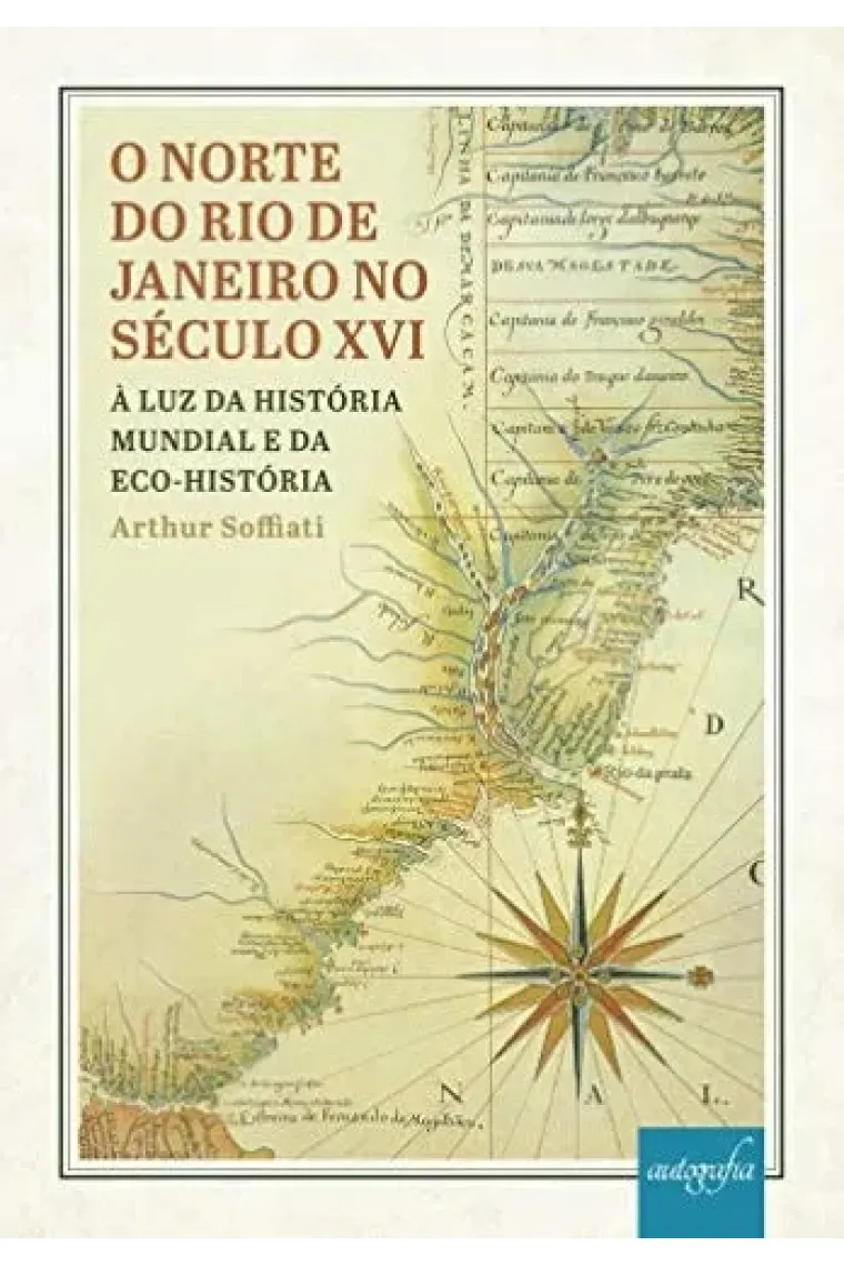 O norte do Rio de Janeiro no século XVI à luz da história mundial e da eco-história