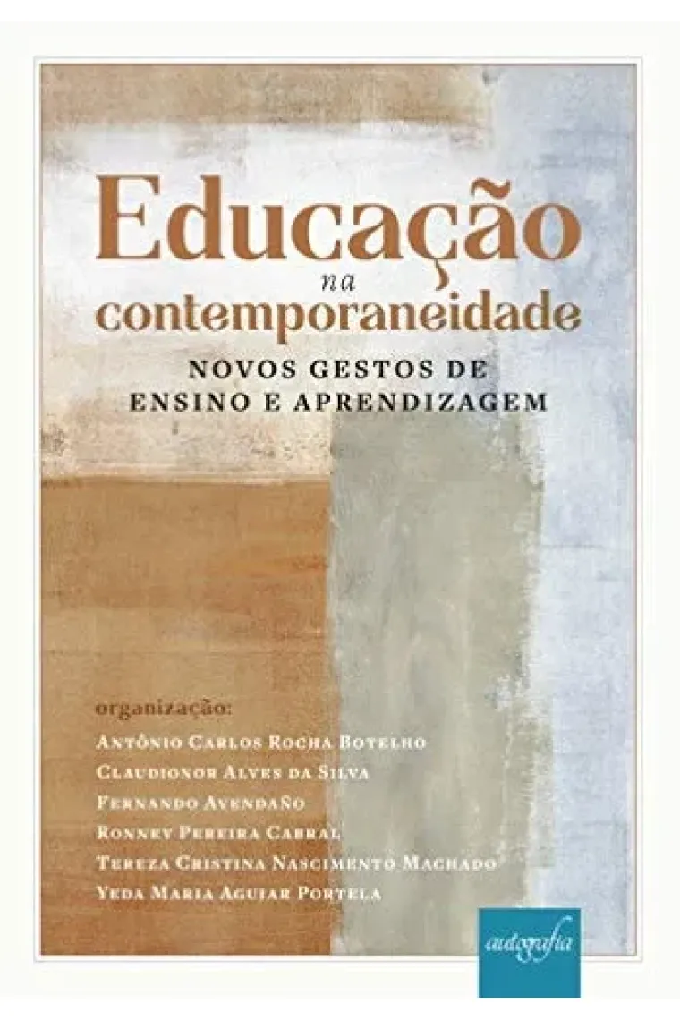 Educação na contemporaneidade:: novos gestos de ensino e aprendizagem (Portuguese Edition)