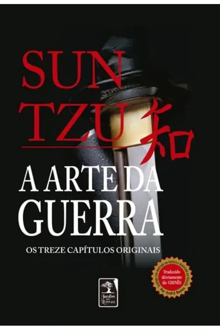 A Arte da Guerra Os treze capítulos originais