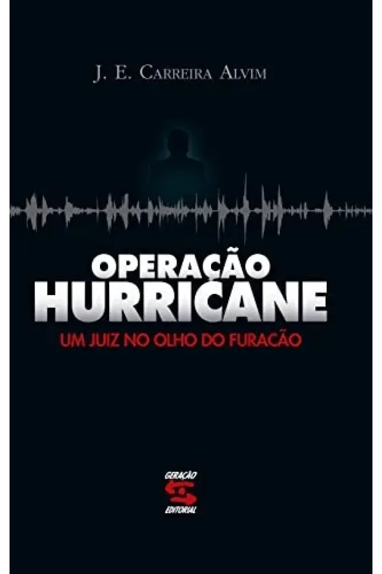 Operação hurricane um juiz no olho do furacão