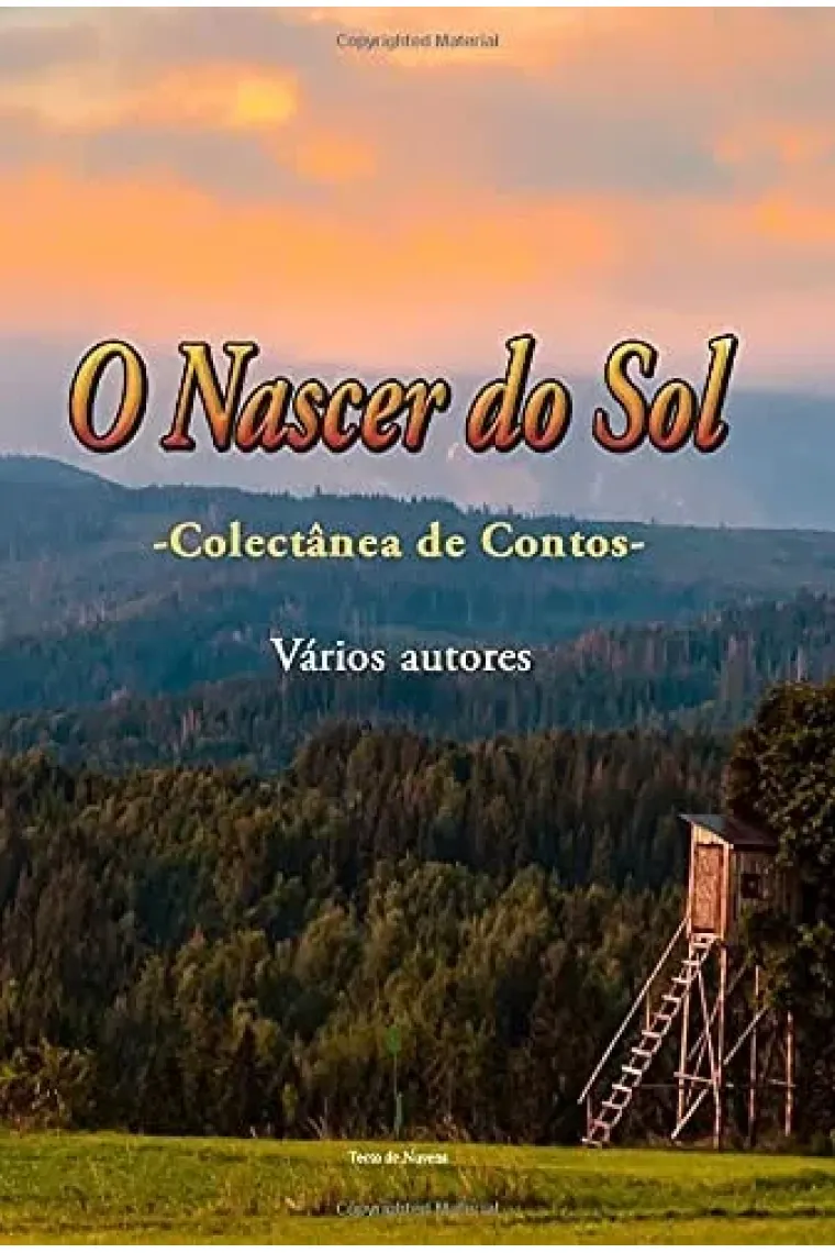 O Nascer do Sol: - Colectânea de Contos - (Portuguese Edition)