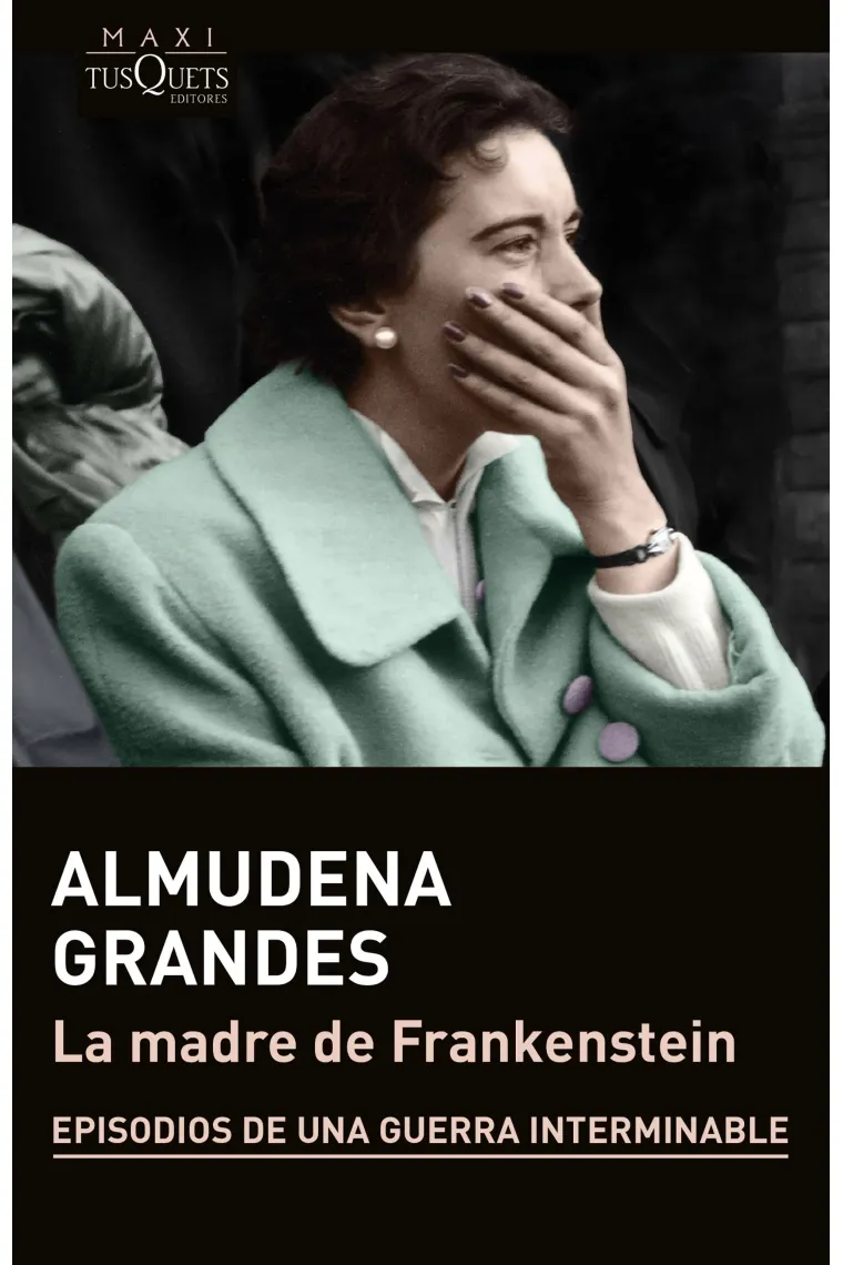 La madre de Frankenstein (Episodios de una Guerra Interminable)