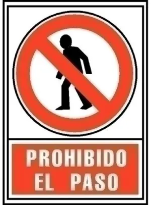 SEÑAL INFORMATIVA  PROHIBIDO EL PASO  ROJO