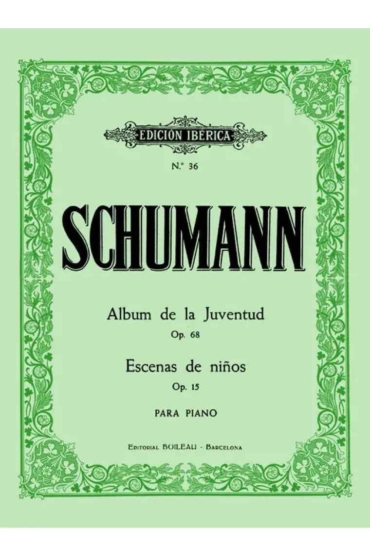 Album de la Juventud Op.68 / Escenas de niños Op.15 (Portugués)