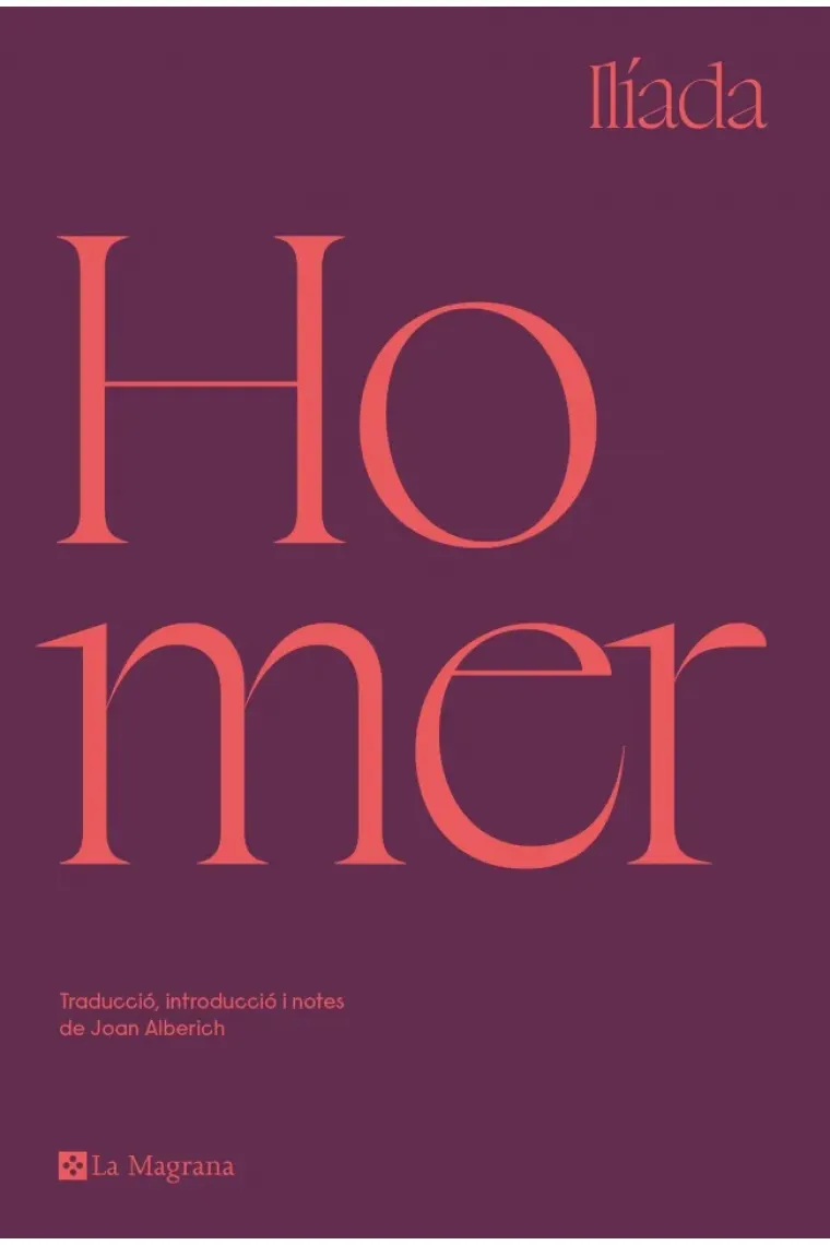 Ilíada (Traducció, introducció i notes de Joan Alberich) (Catalán)