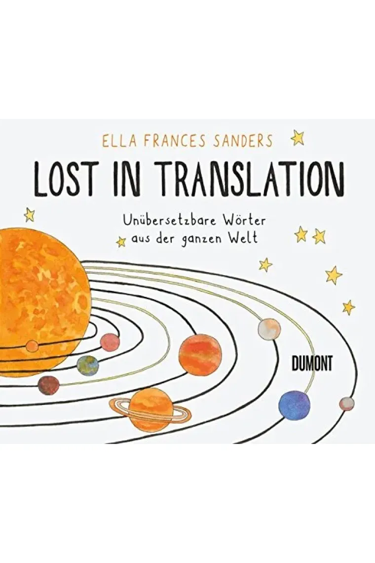 Lost in Translation: Unübersetzbare Wörter aus der ganzen Welt (Alemán)