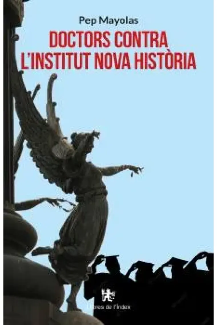 Doctors contra l'Institut Nova Història (Catalán)