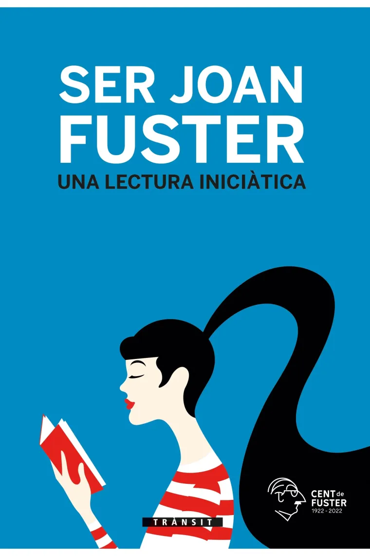 Ser Joan Fuster. Una lectura iniciàtica (Catalán)