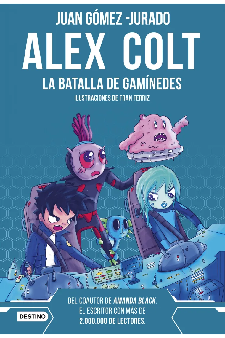 Alex Colt. La batalla de Ganímedes. Nueva presentación. Alex Colt 2. Ilustraciones de Fran Ferriz