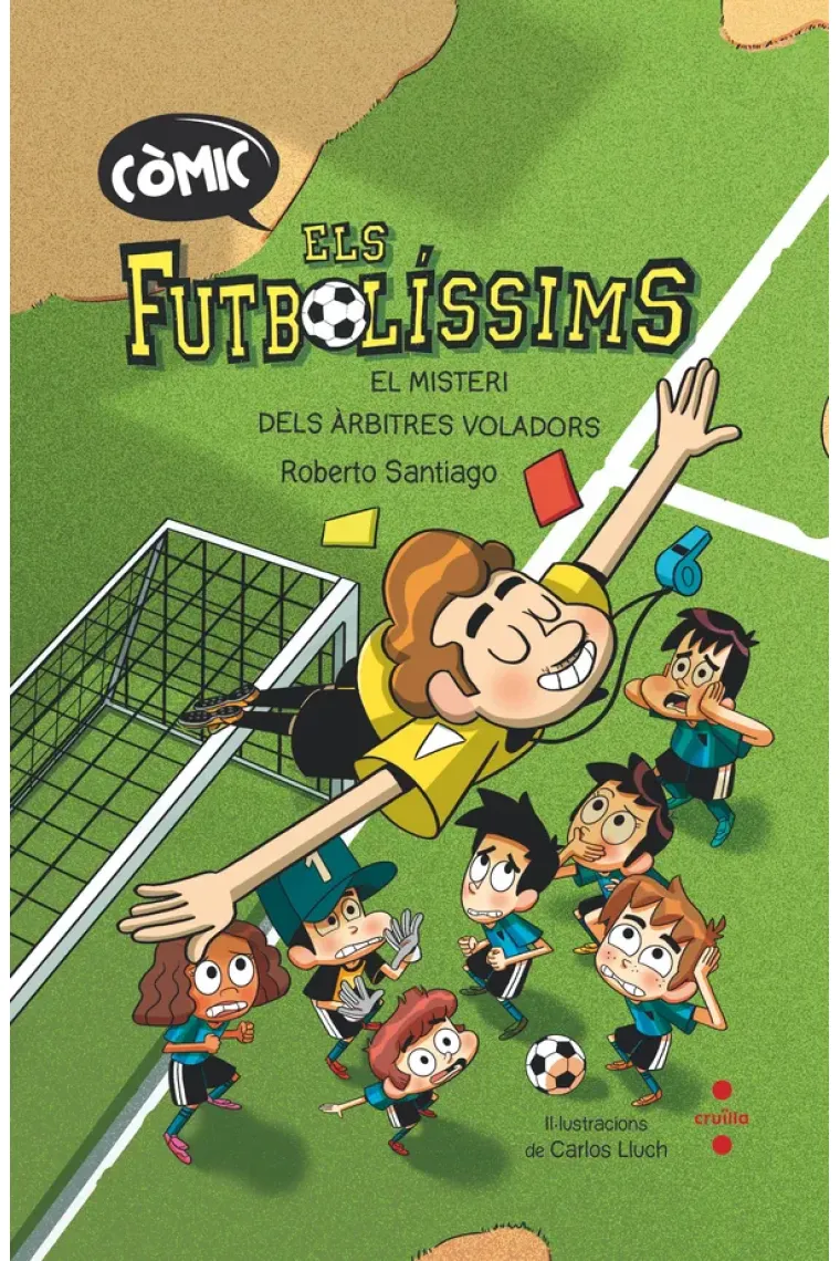 Els Futbolíssims. L'origen: El misteri dels àrbitres voladors (Catalán)