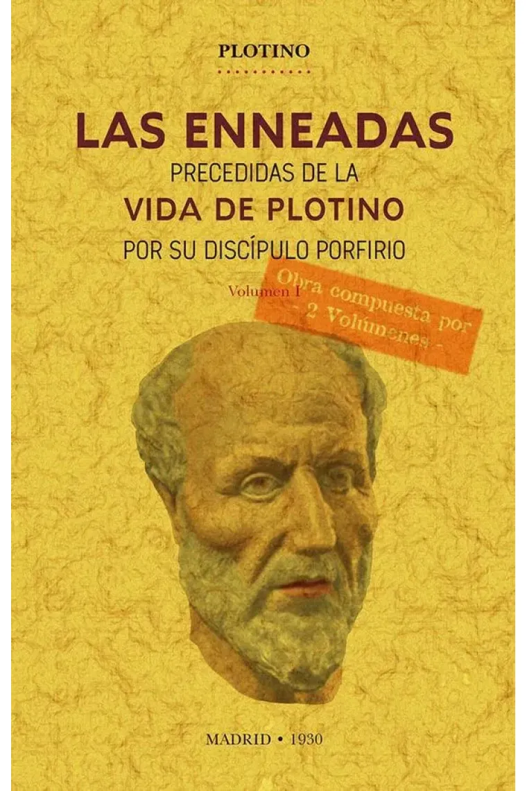 Las Enneadas (Precedidas de la "Vida de Plotino" por su discípulo Porfirio)