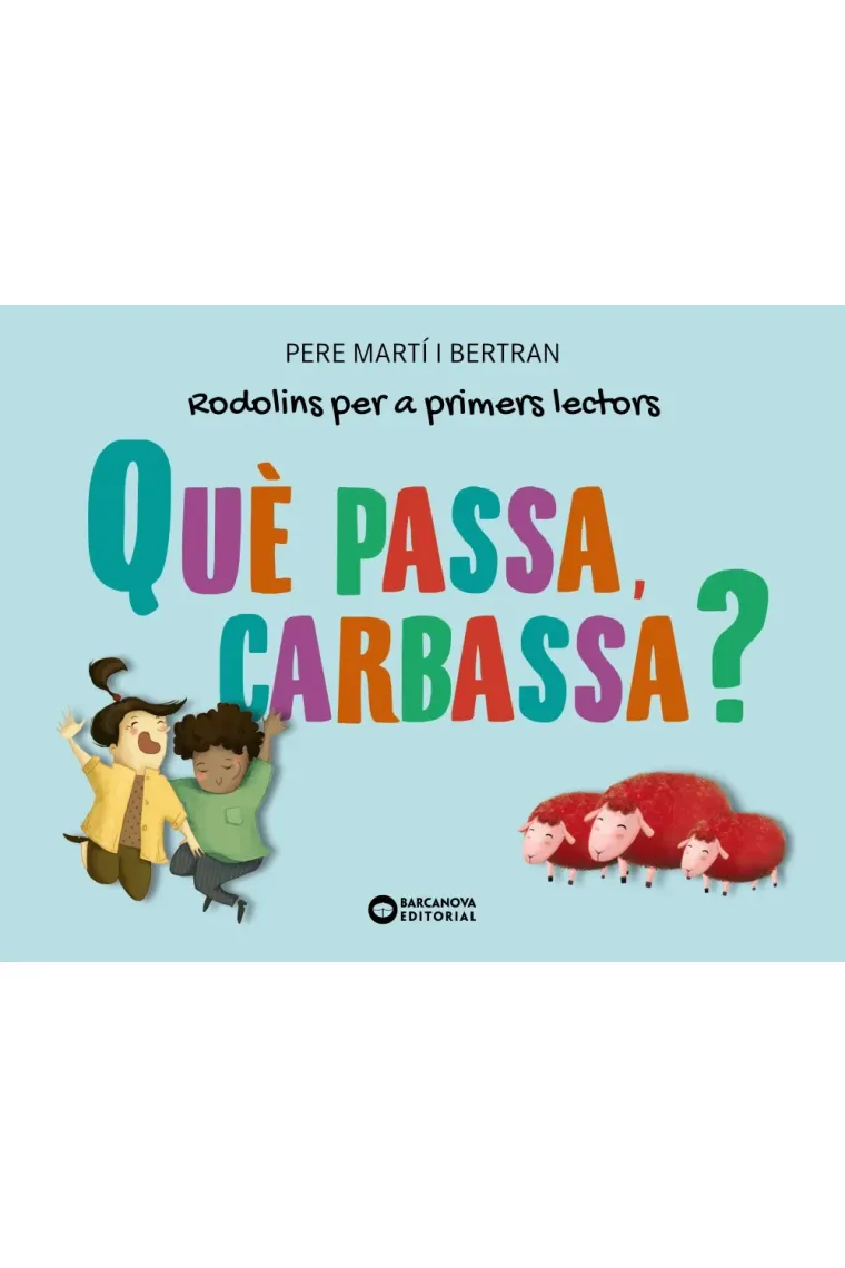 Què passa, carbassa? (rodolins) (Catalán)