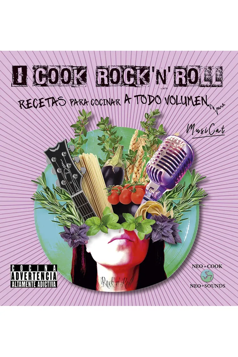 I cook rock 'n' roll. Recetas para cocinar a todo volumen