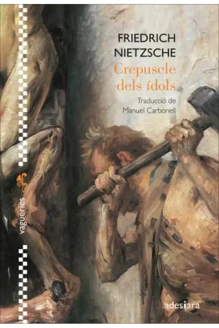 Crepuscle dels ídols (Traducció de Manuel Carbonell) (Catalán)