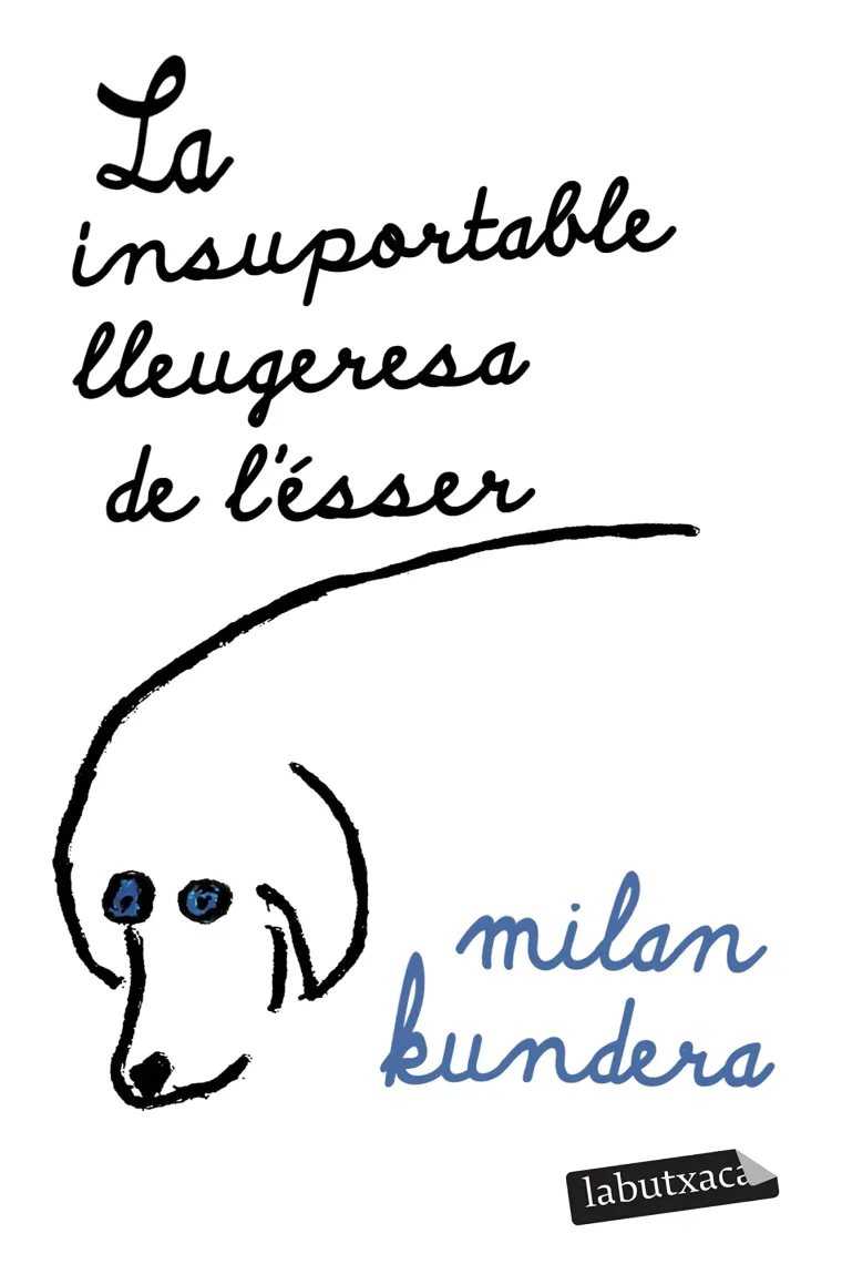 La insuportable lleugeresa de l'ésser (Catalán)