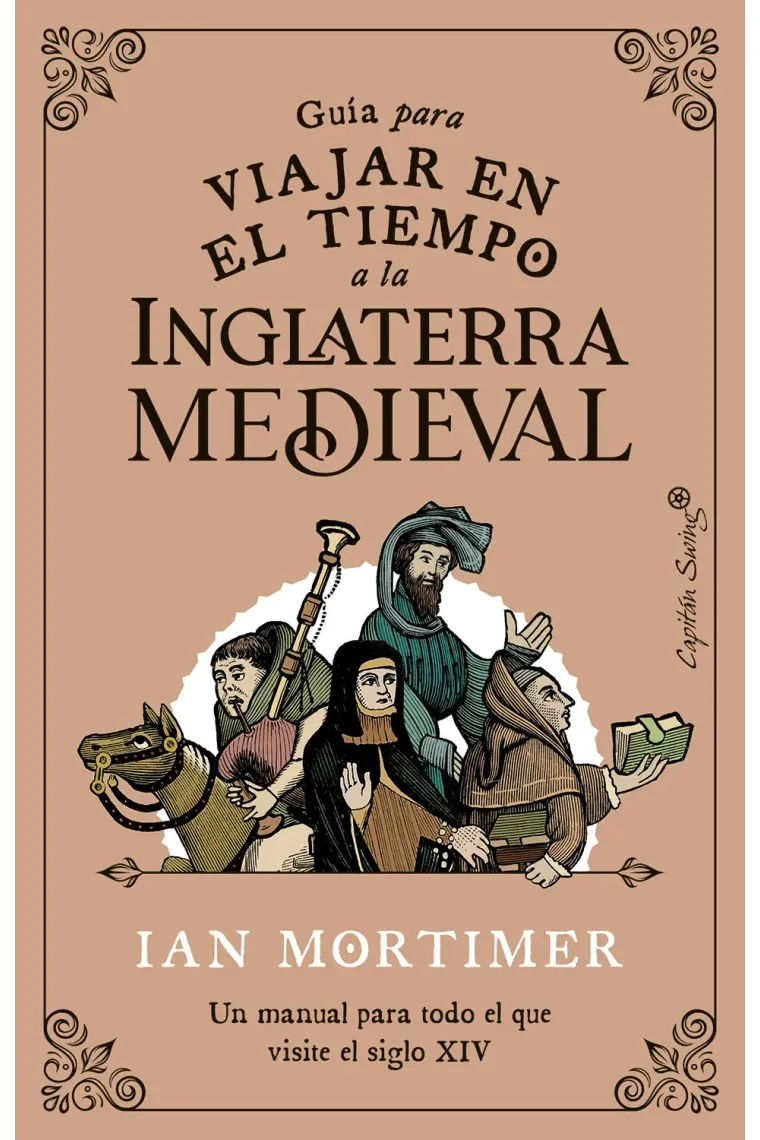 Guía para viajar en el tiempo a la Inglaterra medieval.