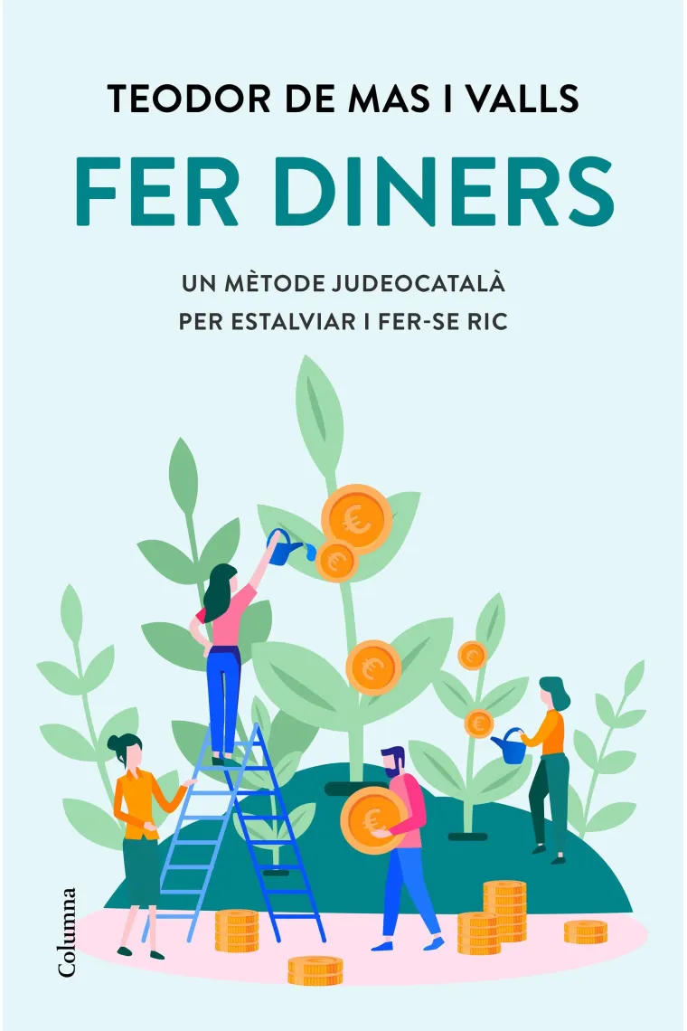 Fer diners. Un mètode judeocatalà per estalviar i fer-se ric (Catalán)