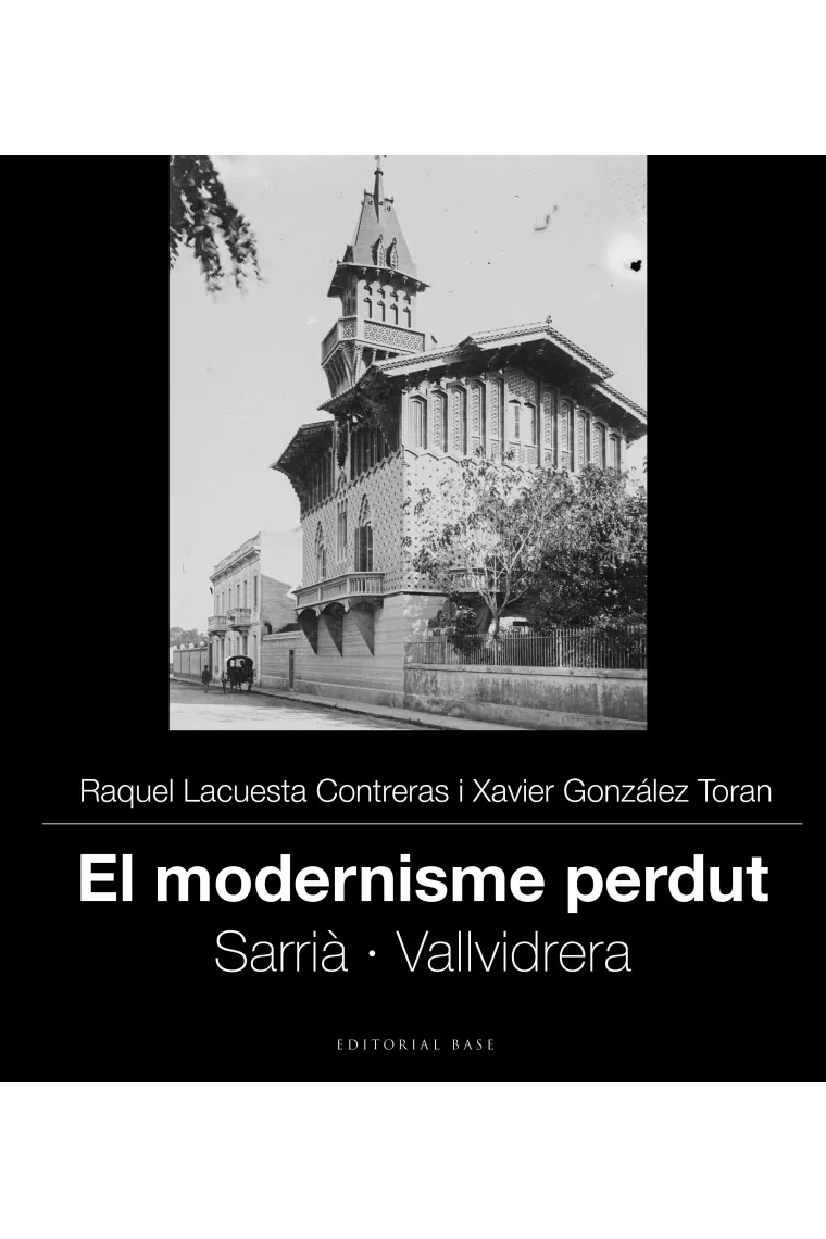 El modernisme perdut IV. Sarrià i Vallvidrera (Catalán)
