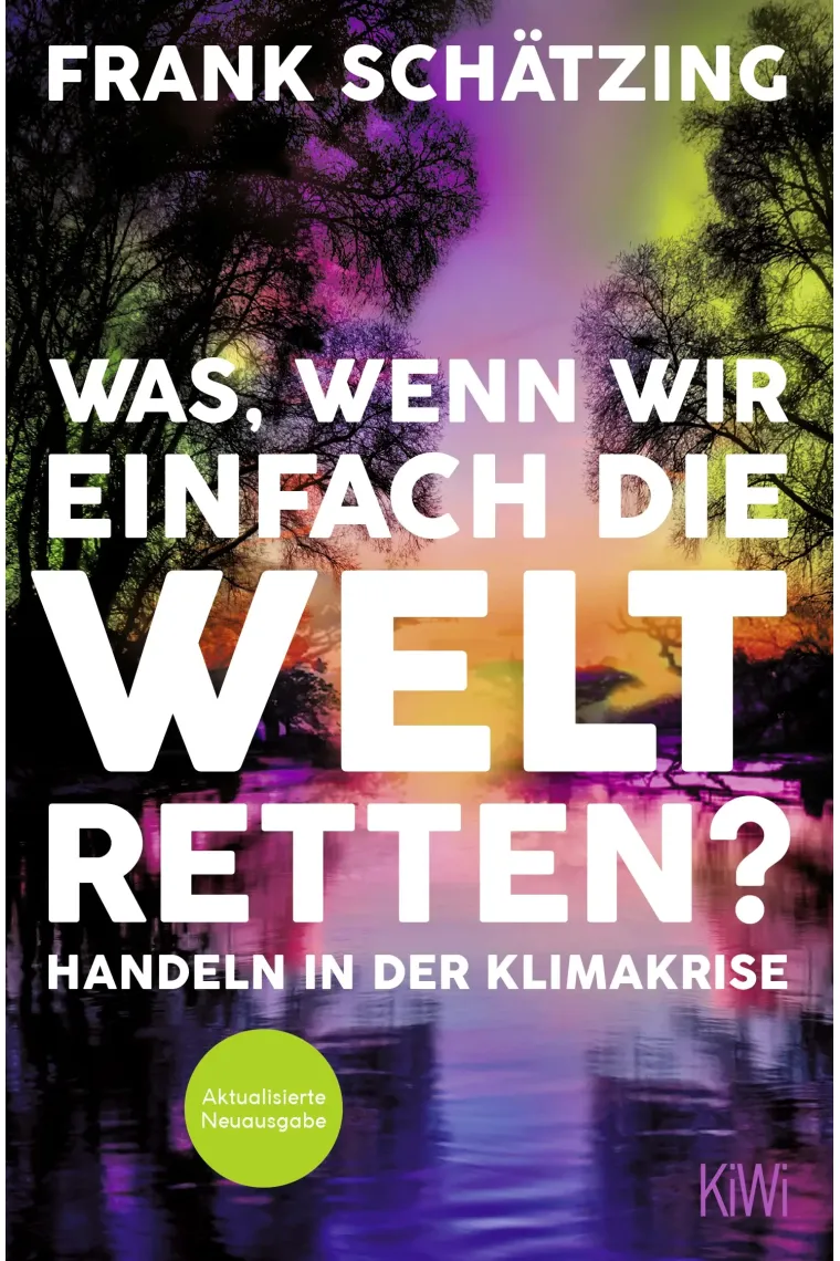Was, wenn wir einfach die Welt retten?: Handeln in der Klimakrise (Alemán)