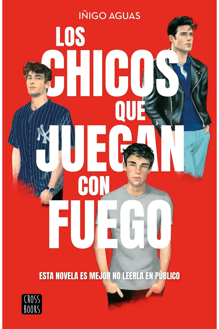Los chicos que juegan con fuego