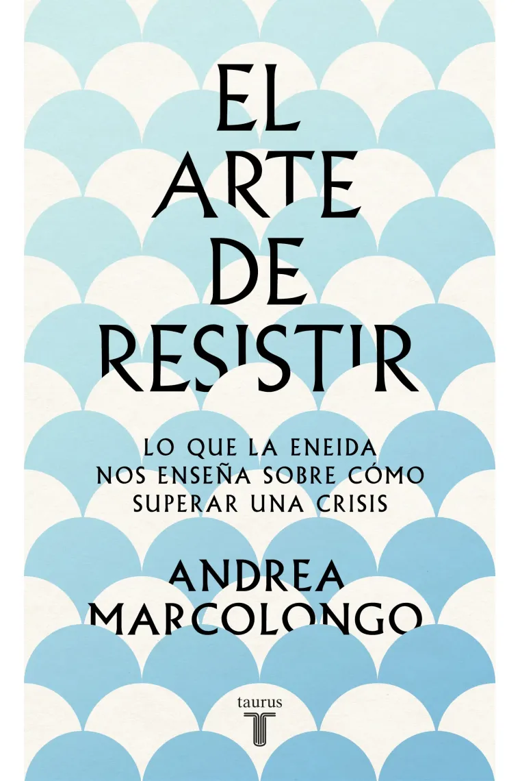 El arte de resistir: lo que la "Eneida" nos enseña sobre cómo superar una crisis