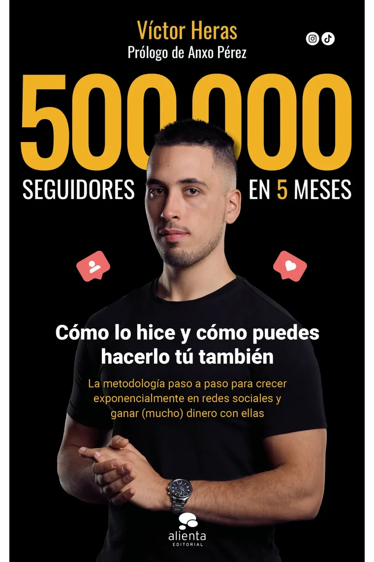 500.000 seguidores en 5 meses. Cómo lo hice y cómo puedes hacerlo tú también