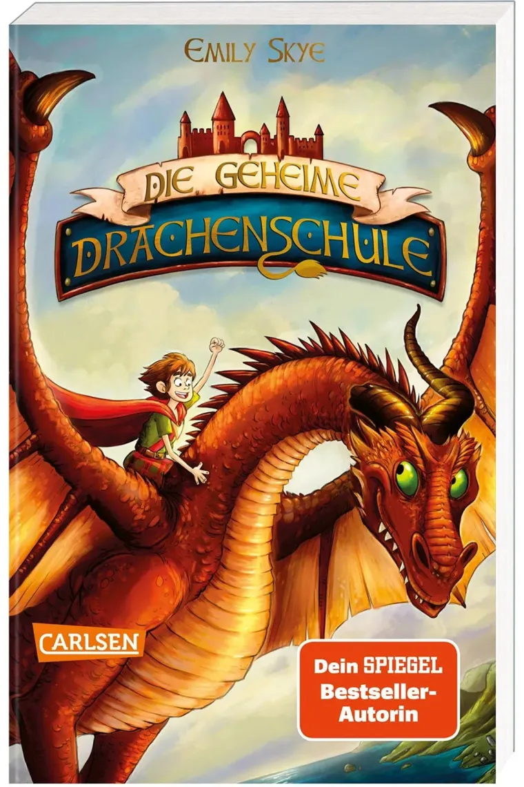 Die geheime Drachenschule 1: Die geheime Drachenschule: Packende Drachenfantasy