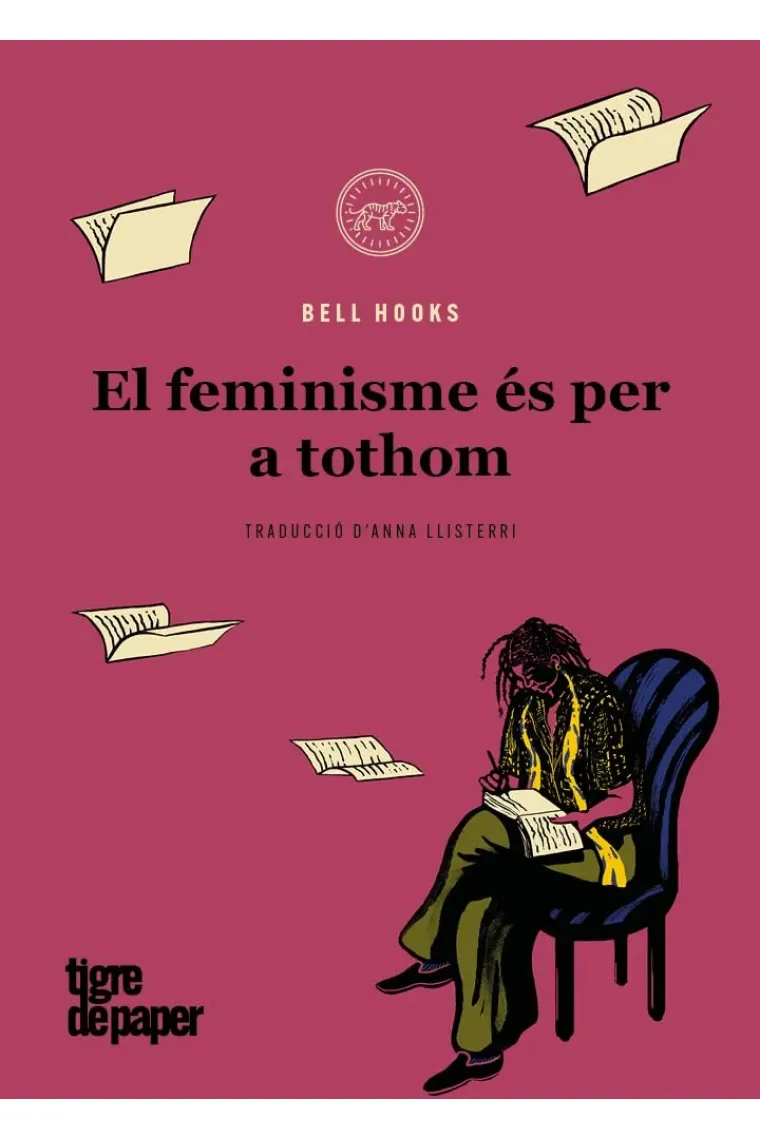 El feminisme és per a tothom. Política apassionada  (Catalán)