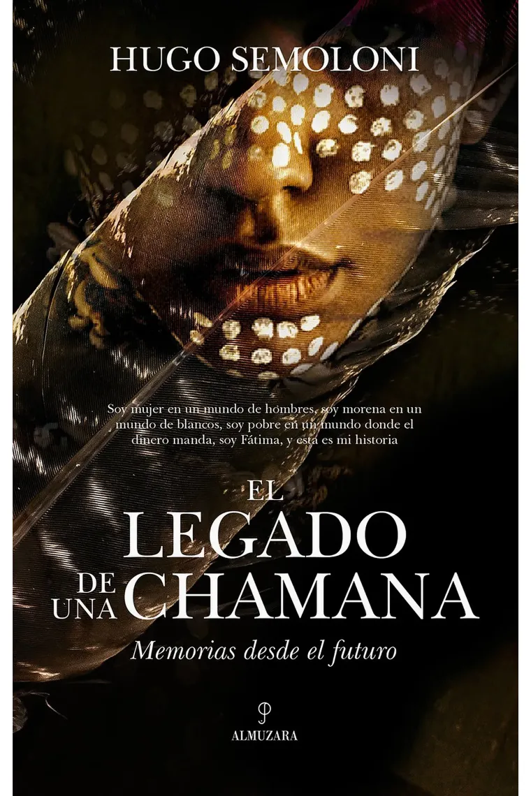 El legado de una chamana. Memorias desde el futuro