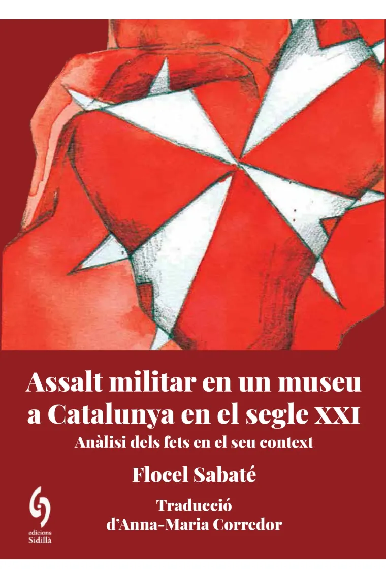 Assalt militar en un museu de Catalunya al segle XXI (Catalán)