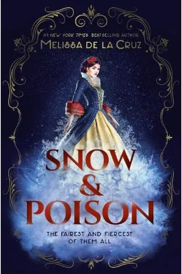 Snow & Poison. The fairest and fiercest of them all (Inglés)