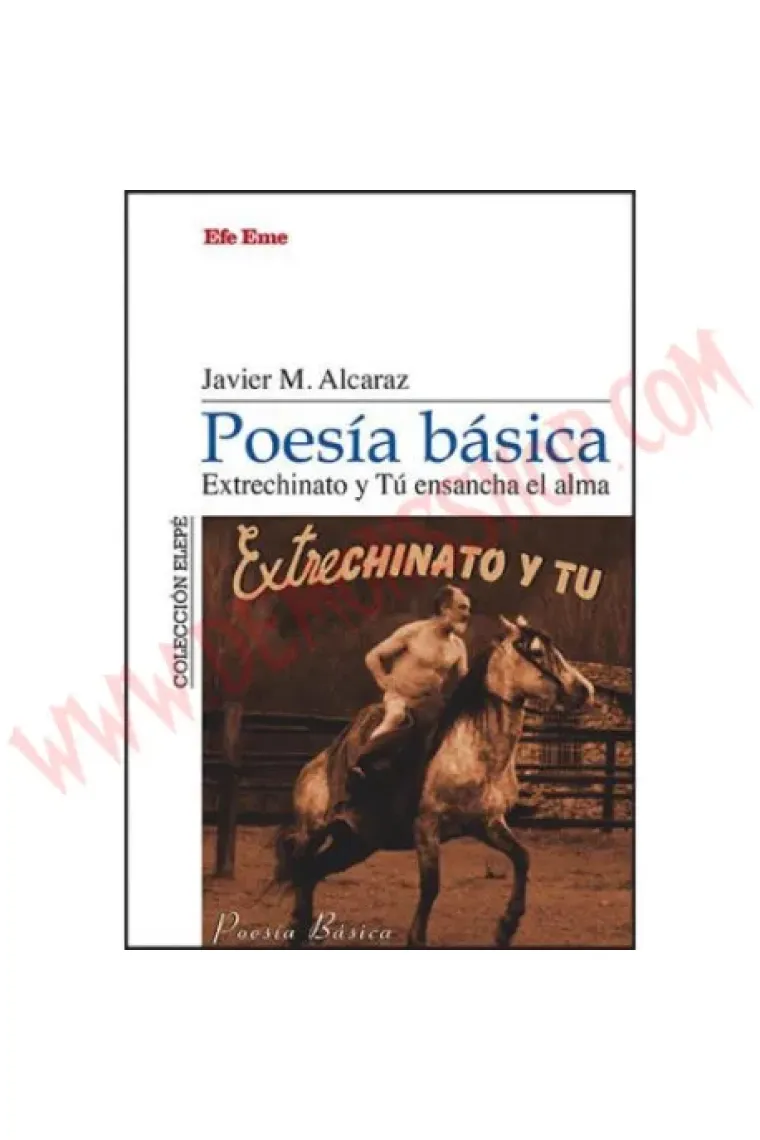 Poesía básica. Extrechinato y Tú ensancha el alma