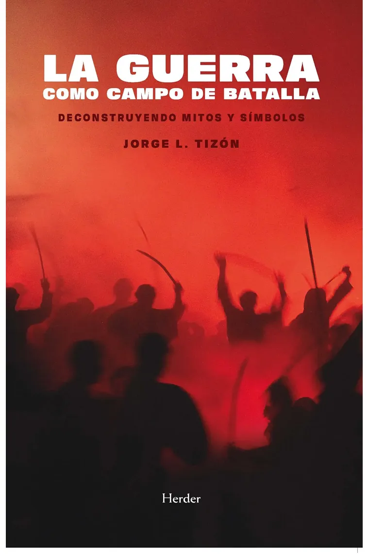 La guerra como campo de batalla