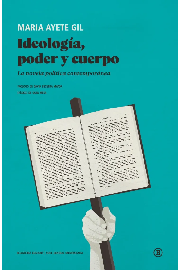 Ideología, poder y cuerpo: la novela política contemporánea