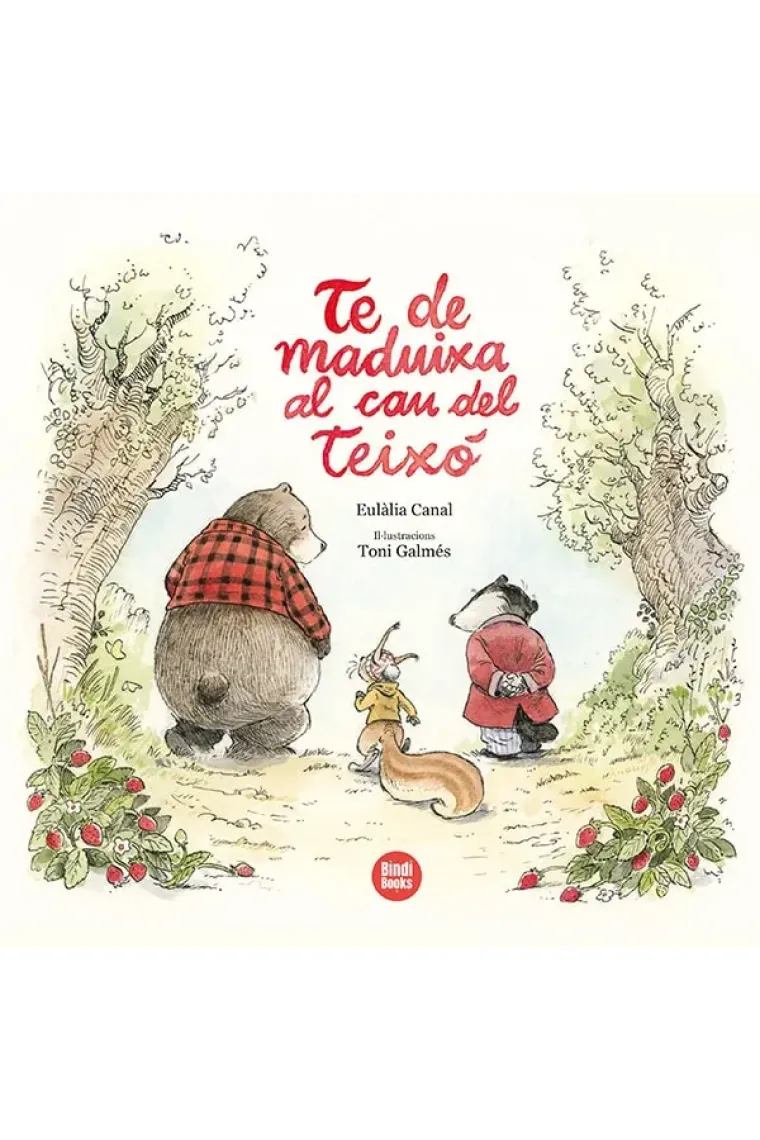 Te de maduixa al cau del Teixó (Catalán)